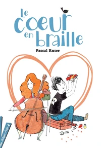 Le coeur en braille . Texte abrégé