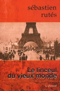 Le linceul du vieux monde