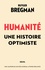 Rutger Bregman - Humanité - Une histoire optimiste.