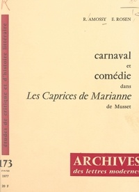 Ruth Amossi et Elisheva Rosen - Carnaval et comédie dans "Les caprices de Marianne", d'Alfred de Musset.