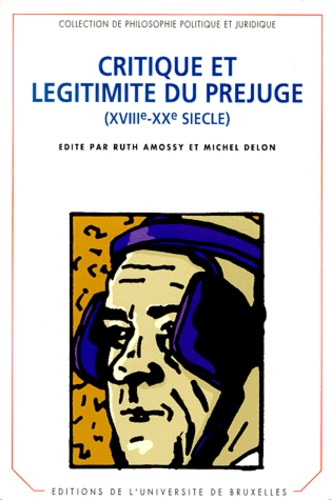 Ruth Amossy - Critique et légitimité du préjugé (XVIIIe-XXe siècle) - Colloque, Université de Tel Aviv, 1997.
