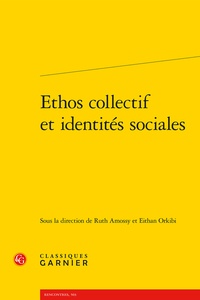 Ruth Amossy et Eithan Orkibi - Ethos collectif et identités sociales.