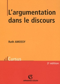 Ruth Amossy - L'argumentation dans le discours.