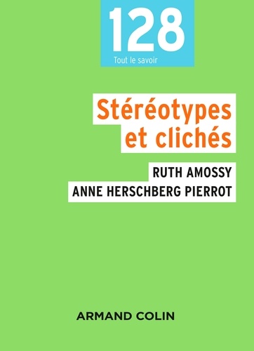 Stéréotypes et clichés. Langue, discours, société 3e édition