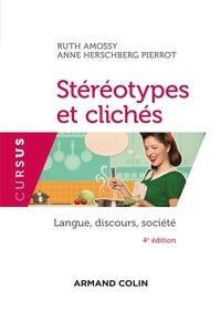 Ruth Amossy et Pierrot anne Herschberg - Stéréotypes et clichés - Langue, discours, société.