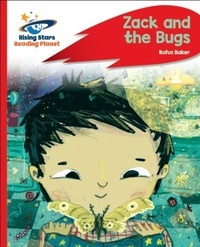 Ruth Baker Leask et Greg Stobbs - Reading Planet - Zack and the Bugs - Red C: Rocket Phonics.