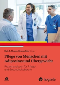 Pflege von Menschen mit Adipositas und Übergewicht