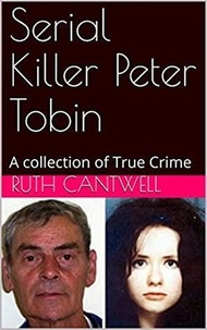  Ruth Cantwell - Serial Killer Peter Tobin.