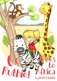 Go Ruthie Goes to Africa!