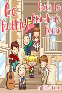 Go Ruthie Goes to Grandma's House