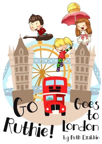  Ruth Drabkin - Go Ruthie Goes to London!.