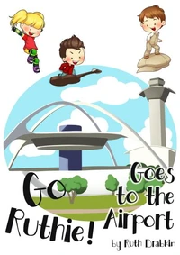 Go Ruthie Goes to the Airport!