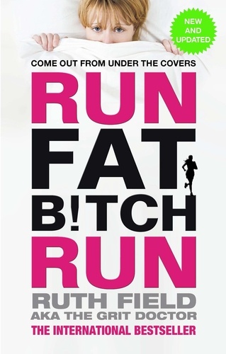 Run Fat Bitch Run. The International Bestseller