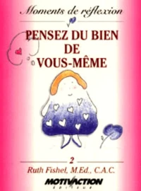 Pensez Du Bien De Vous-Meme