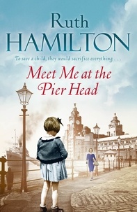 Ruth Hamilton - Meet Me at the Pier Head.