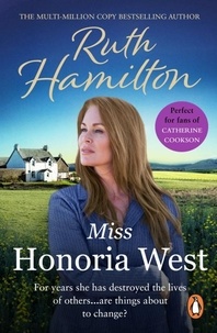 Ruth Hamilton - Miss Honoria West - the dramatic and moving novel from bestselling author Ruth Hamilton that is simply unmissable.