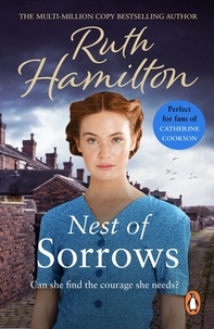 Ruth Hamilton - Nest Of Sorrows - a wonderfully heart-wrenching and ultimately uplifting saga set in Lancashire from bestselling author Ruth Hamilton.
