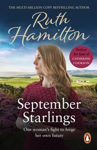 Ruth Hamilton - September Starlings - a tender but true to life saga about families and all they entail.