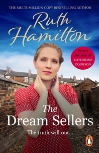 Ruth Hamilton - The Dream Sellers - A gripping, moving and emotional page-turner set in the North West by bestselling author Ruth Hamilton.