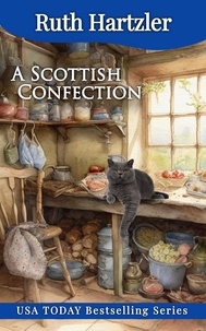  Ruth Hartzler - A Scottish Confection - Amish Cupcake Cozy Mystery, #7.