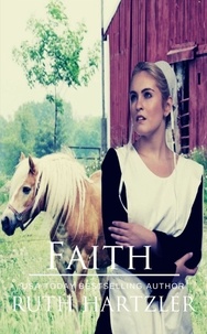  Ruth Hartzler - Faith: An Amish Romance Novella - The Amish Buggy Horse, #1.