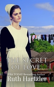  Ruth Hartzler - The Secret of Love - Amish Second Chance Romance, #3.