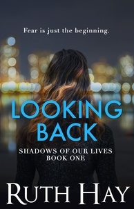  Ruth Hay - Looking Back - Shadows of Our Lives, #1.