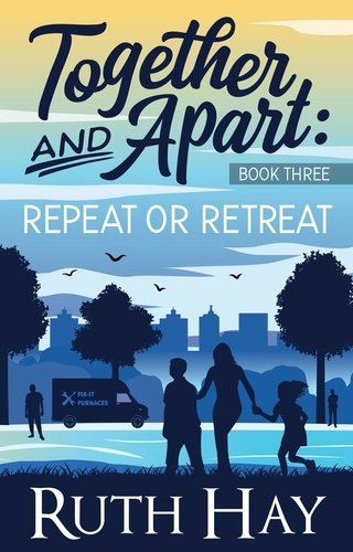  Ruth Hay - Repeat or Retreat - Together and Apart, #3.