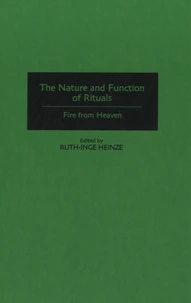 The Nature and Function of Rituals