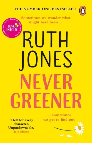 Ruth Jones - Never Greener - the number one bestselling novel from the co-creator of GAVIN &amp; STACEY.