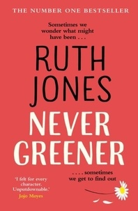 Ruth Jones - Never greener.