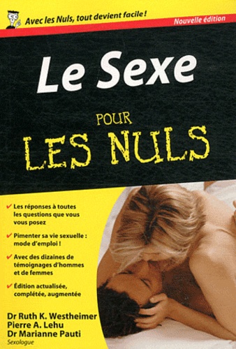 Ruth-K Westheimer et Pierre Lehu - Le Sexe pour les nuls.
