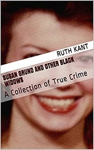  Ruth Kant - Susan Grund and other Black Widows.