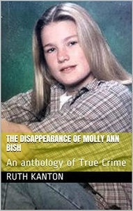  Ruth Kanton - The Disappearance of Molly Ann Bish.