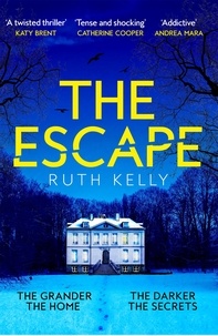 Ruth Kelly - The Escape - The Richard &amp; Judy Winter Book Club Thriller.