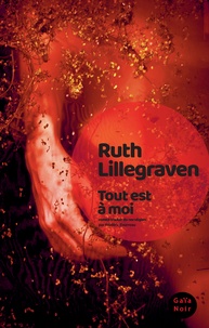 Ruth Lillegraven - Tout est à moi.