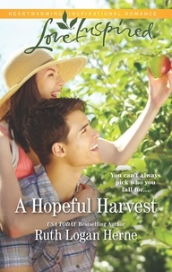 Ruth Logan Herne - A Hopeful Harvest.