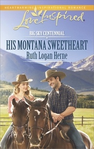 Ruth Logan Herne - His Montana Sweetheart.