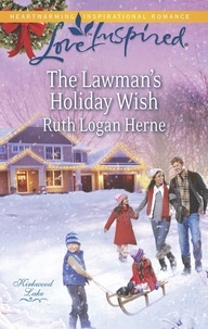 Ruth Logan Herne - The Lawman's Holiday Wish.