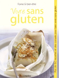 Ruth Manning - Vivre sans gluten.