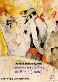 Ruth Margarete Roellig - Femmes lesbiennes de Berlin.
