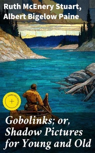 Gobolinks; or, Shadow Pictures for Young and Old