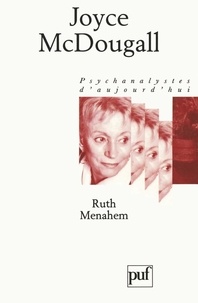 Ruth Menahem - Joyce McDougall.