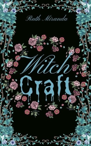  Ruth Miranda - Witch Craft - Mythos Trilogy, #1.