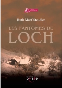 Ruth Morf Steudler - Les fantômes du Loch.