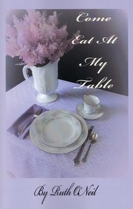  Ruth ONeil - Come Eat at My Table - What a Difference a Year Makes, #1.