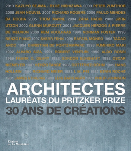 Architectes. Lauréats du Pritzker prize, 30 ans de créations