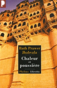 Ruth Prawer Jhabvala - Chaleur et poussière.
