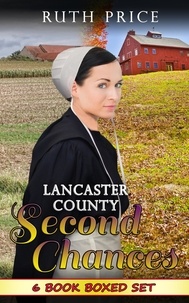  Ruth Price - Lancaster County Second Chances 6-Book Boxed Set - Lancaster County Second Chances (An Amish Of Lancaster County Saga), #7.