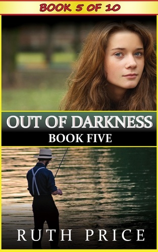  Ruth Price - Out of Darkness Book 5 - Out of Darkness Serial, #5.